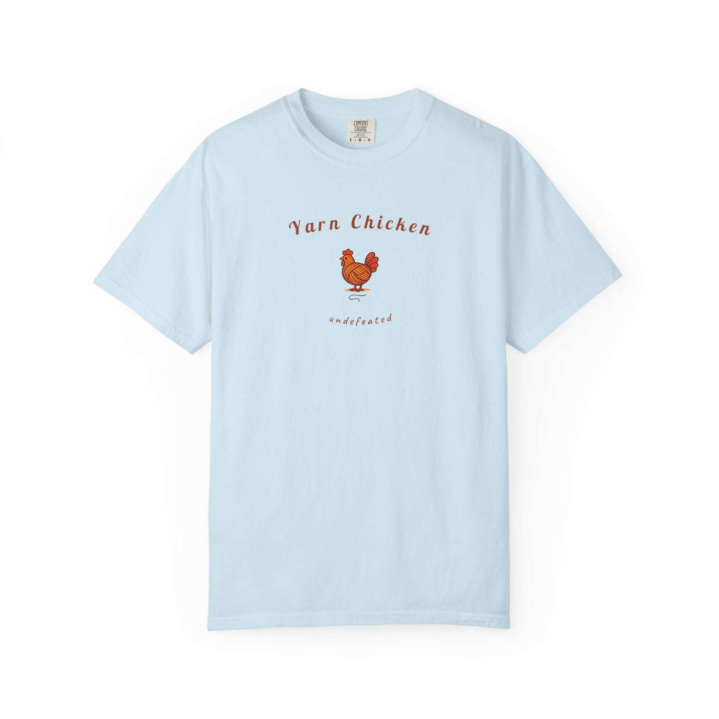 "Yarn Chicken Undefeated" Funny Knitting T-Shirt | Comfort Colors 1717
