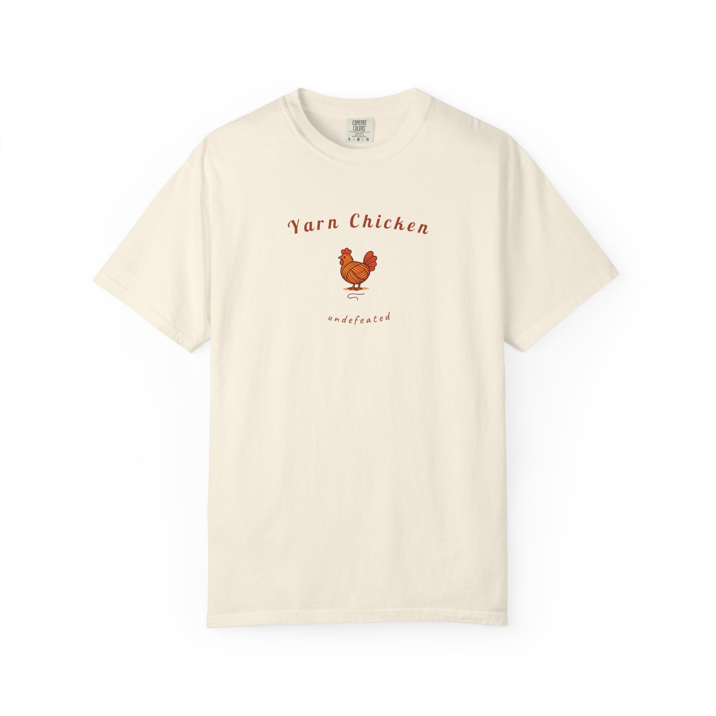 "Yarn Chicken Undefeated" Funny Knitting T-Shirt | Comfort Colors 1717