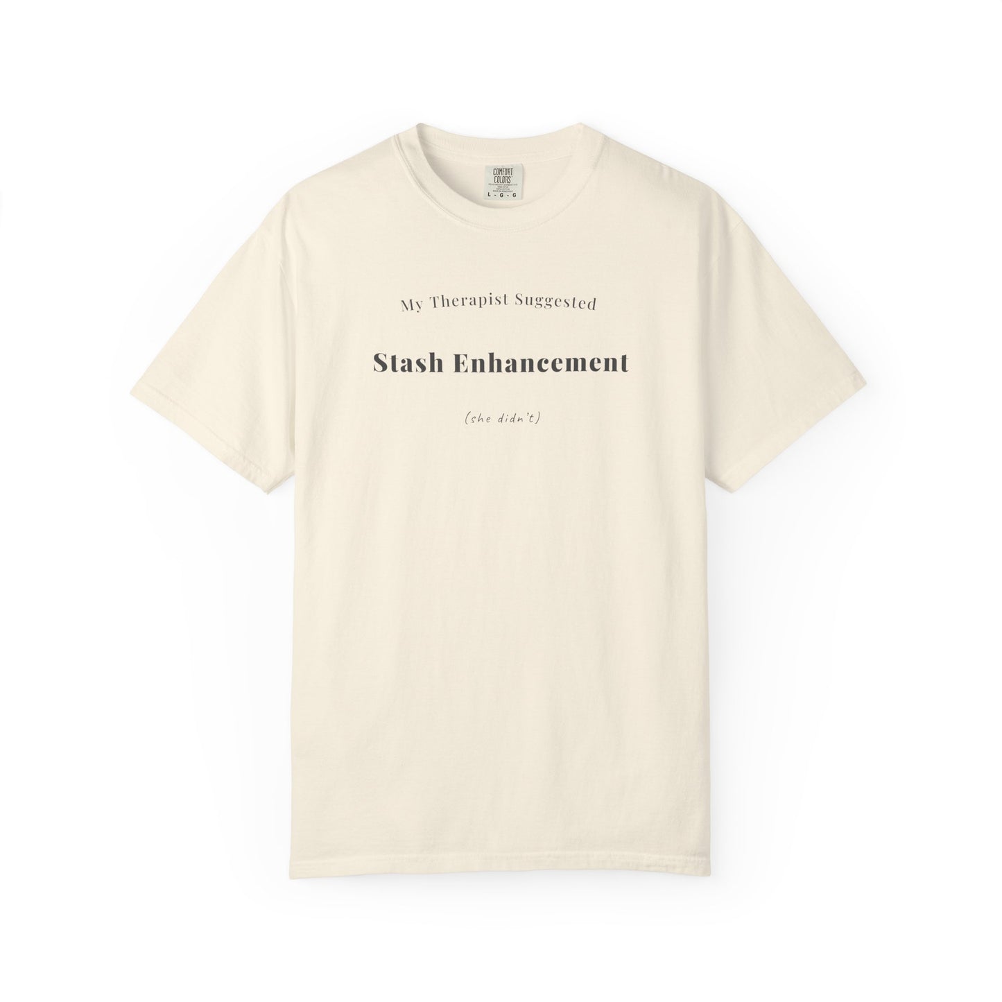 "My Therapist Suggested Stash Enhancement (She Didn't)" — Funny Knitting T-Shirt