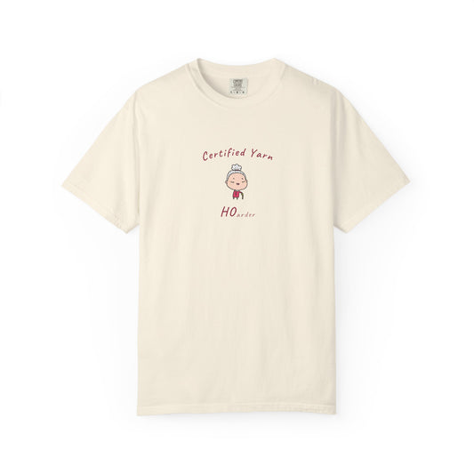 "Certified Yarn Hoarder" Funny Knitting T-Shirt | Comfort Colors 1717