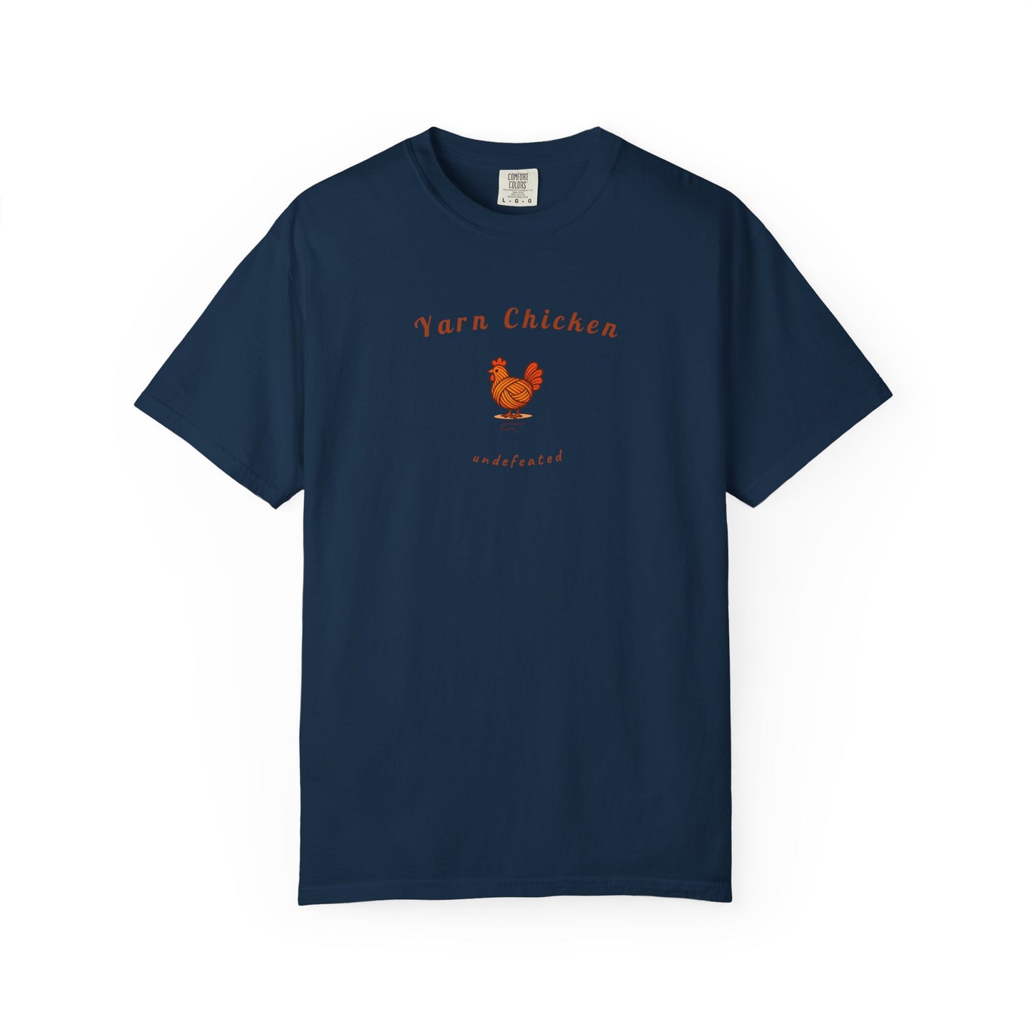 "Yarn Chicken Undefeated" Funny Knitting T-Shirt | Comfort Colors 1717