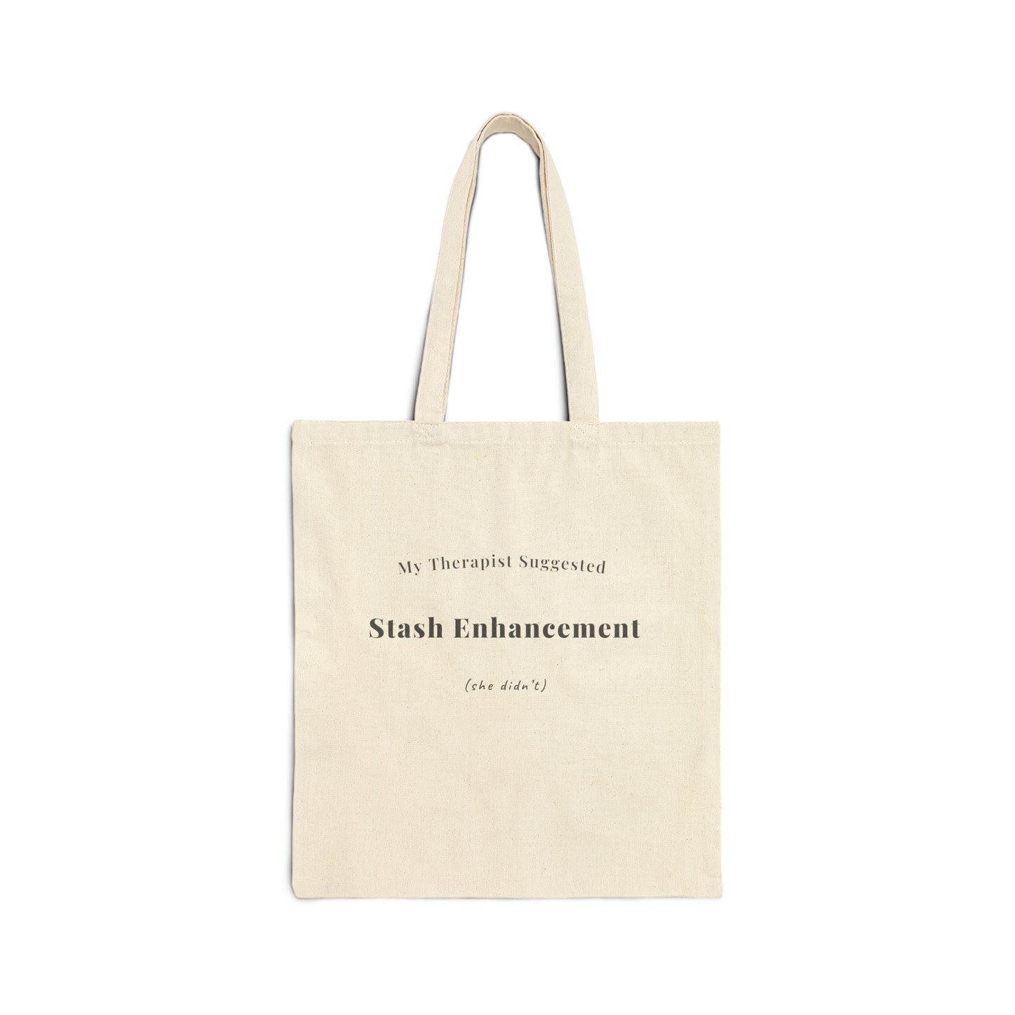 "My Therapist Suggested Stash Enhancement She Didn't funny knitting tote bag natural canvas — project bag for knitters, printed both sides"
