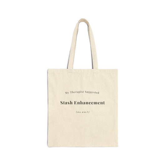 "My Therapist Suggested Stash Enhancement She Didn't funny knitting tote bag natural canvas — project bag for knitters, printed both sides"