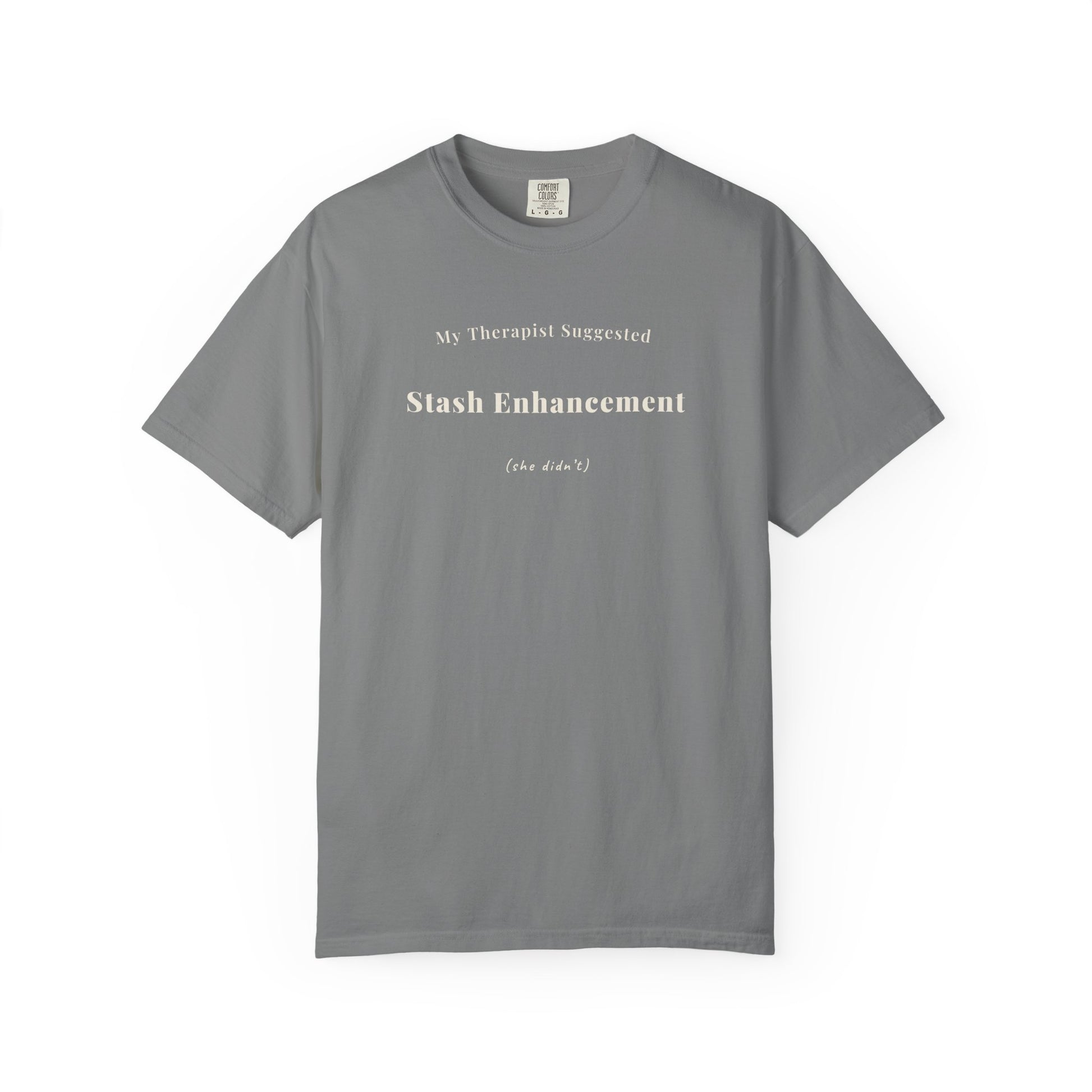 "My Therapist Suggested Stash Enhancement funny knitting t-shirt in Grey Comfort Colors 1717"